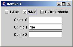 Przyciski opcji i pola wyboru, zdarzenia typu ActionEvent i KeyEvent import javax.swing.*; import java.util.*; import java.io.*; import java.lang.*; import java.awt.event.