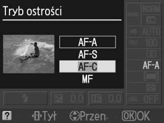 3 Wybierz tryb ustawiania ostrości. Wyróżnij jedną z poniższych opcji i naciśnij przycisk J. Zwróć uwagę, że ustawienia AF-S i AF-C są dostępne tylko w trybach P, S, A i M.