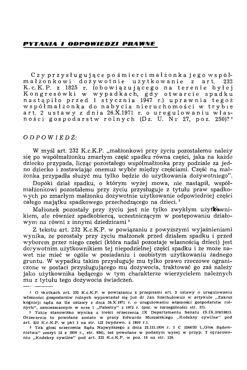 P Y T / \!M i/ \ «ODPOWIEDZI PA4WWE C z y przysługujące po śmiercimałżonka jego współmałżonkowi dożywotnie użytkowanie z art. 232 K. c. K. P. z 1825 r.