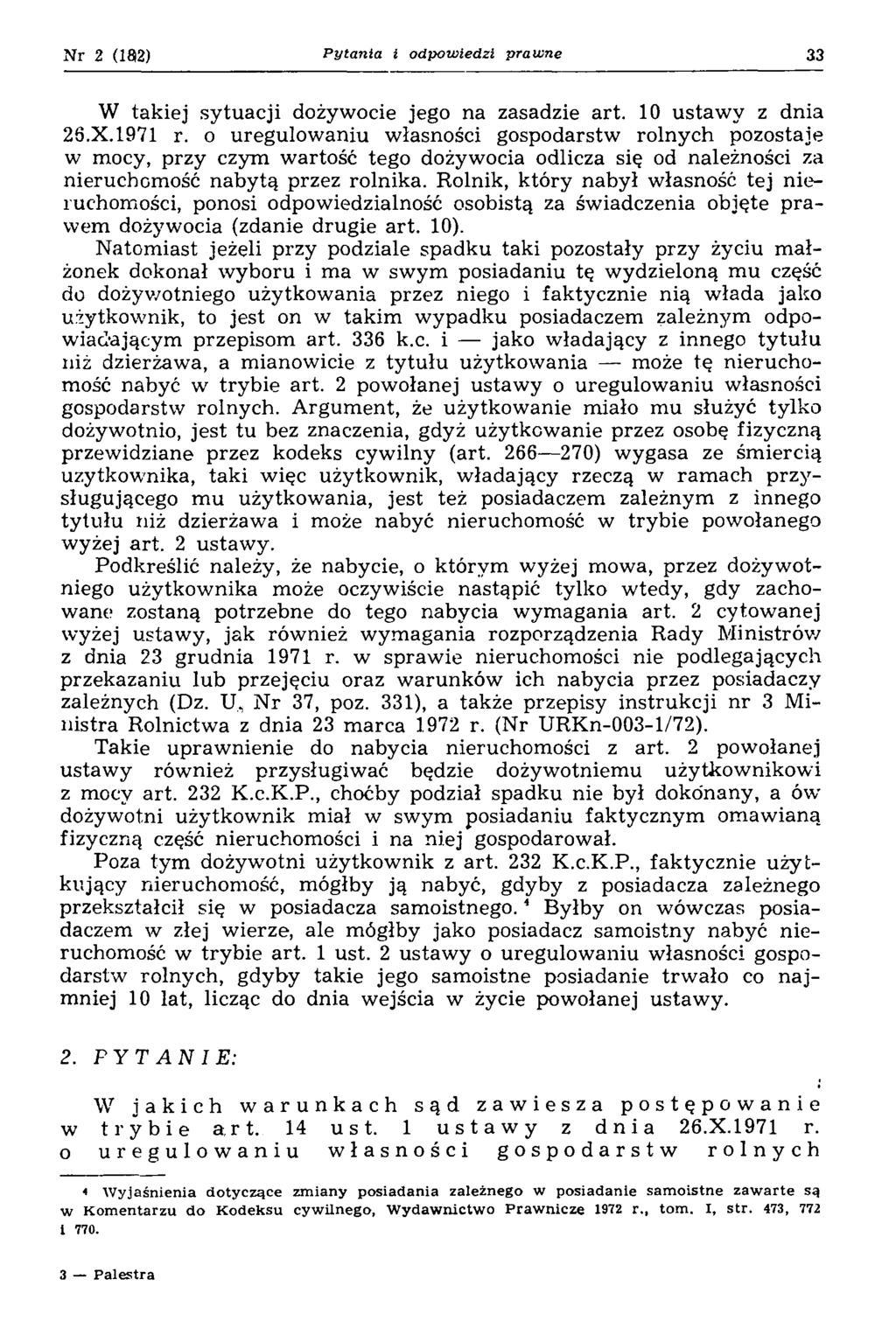 Nr 2 (182) P ytania i odpowiedzi prawne 33 W takiej sytuacji dożywocie jego na zasadzie art. 10 ustaw y z dnia 26.X.1971 r.