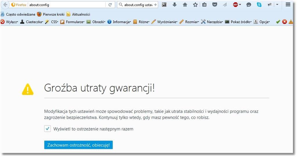 Ustawienie poziomu szyfrowania w przeglądarce Firefox za pomocą polecenia about:config Przeglądarka Mozilla Firefox dysponuje szeregiem zaawansowanych funkcji, które dostępne są za pomocą polecenia: