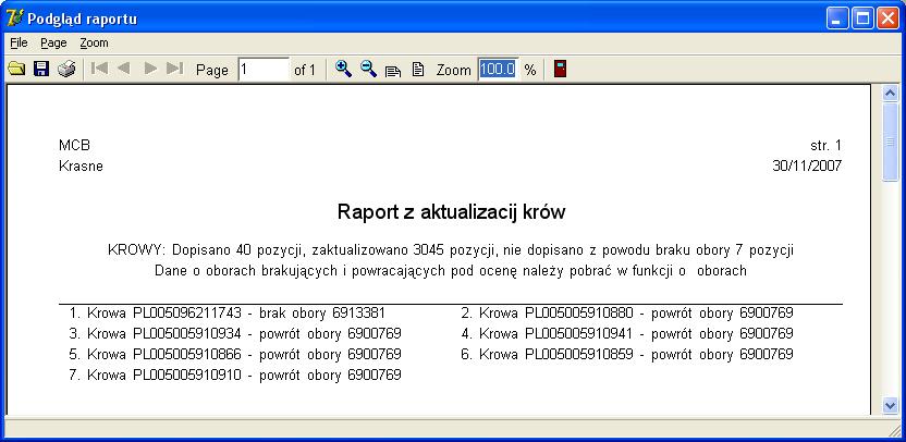 Aktualizacja polega na dopisaniu brakujących numerów krów i jałówek (kolczyków) do słownika KROWY, pod warunkiem, że w słowniku OBORY istnieje numer obory, do której należy krowa lub jałówka.