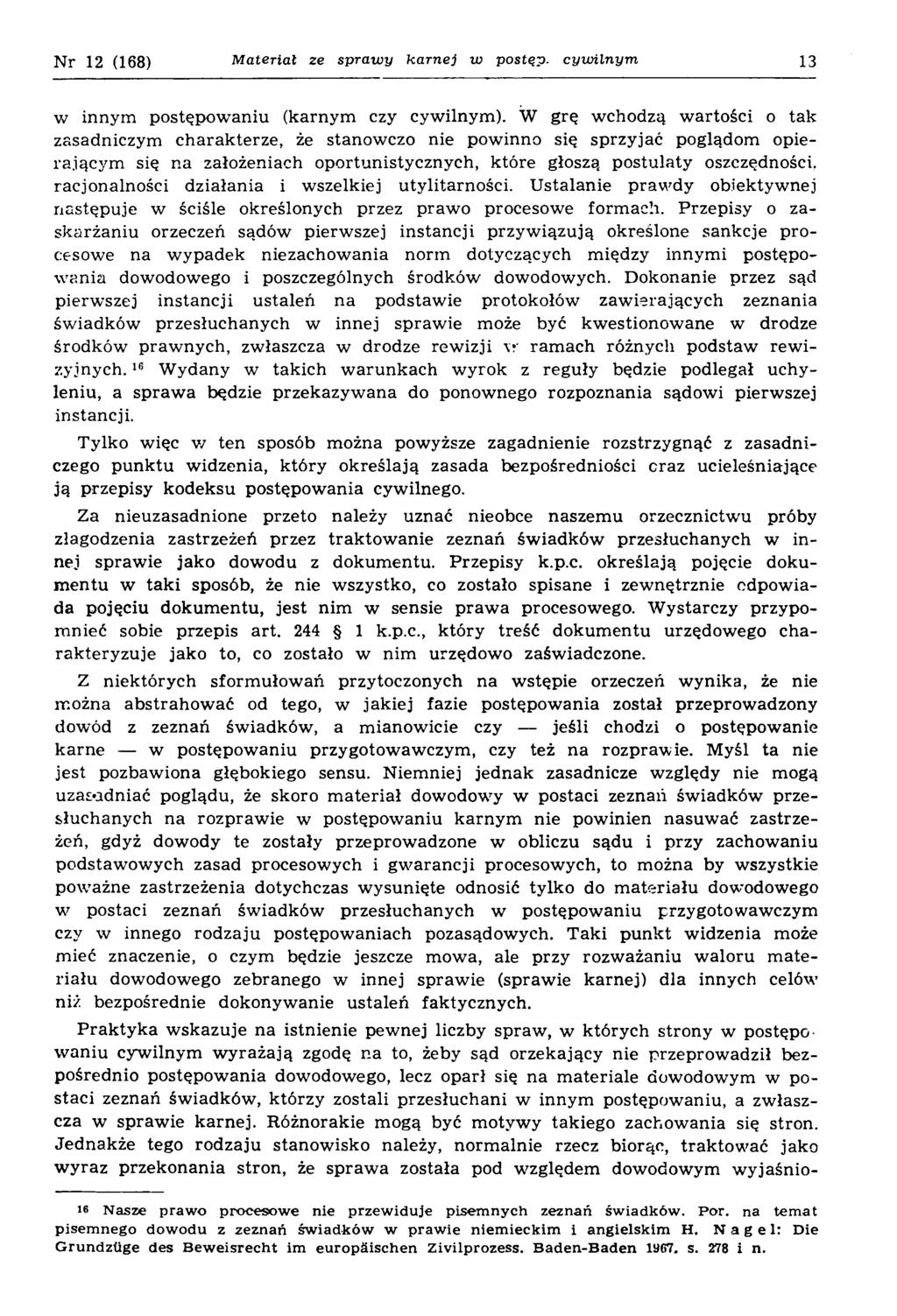 N r 12 (168) Material ze sprawy karnej w postęp, cywilnym 13 w innym postępow aniu (karnym czy cywilnym).