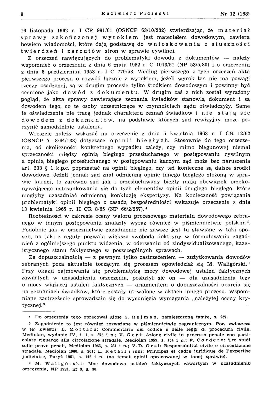 8 Kazimierz Piasecki N r 12 (168) 16 listopada 1962 r.