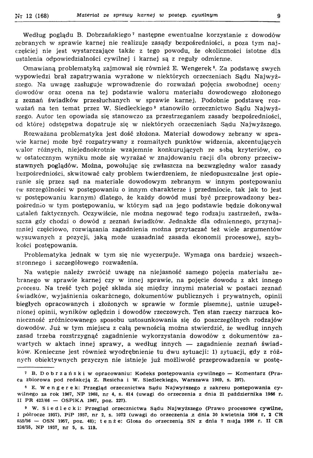 N r 12 (168) Materiał ze sprawy karnej w postąp, cywilnym 9 Według poglądu B.