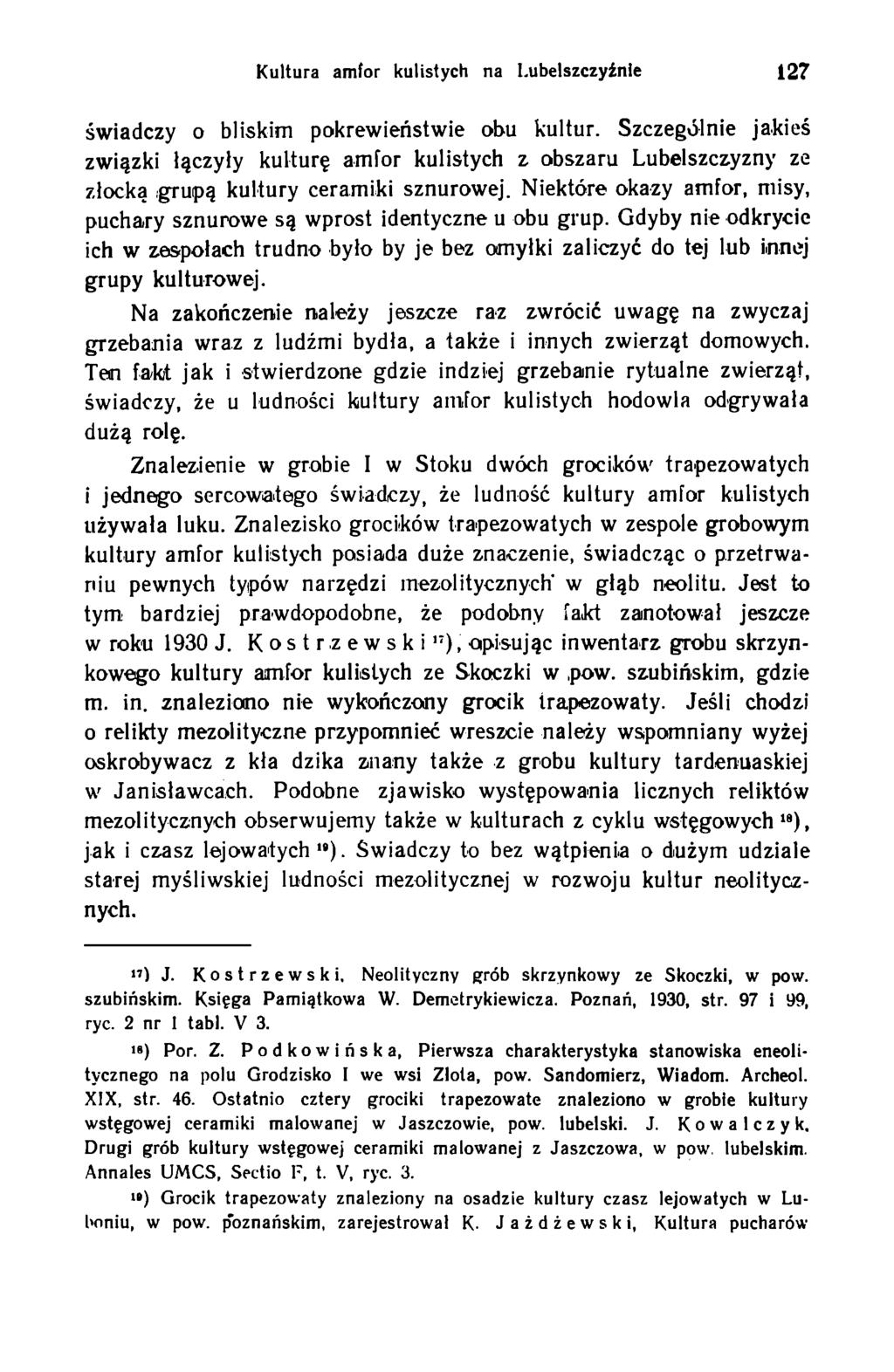 Kultura amfor kulistych na l.ubelszczyinle 127 świadczy o bliskim pokrewieństwie obu kultur.