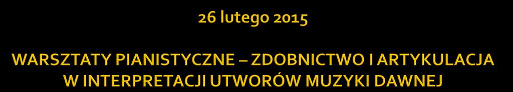 Zdobnictwo i artykulacja w interpretacji utworów muzyki dawnej