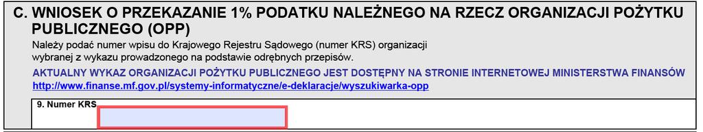 Podatnicy: 1) mający miejsce zamieszkania na terytorium Rzeczypospolitej Polskiej (podlegający nieograniczonemu obowiązkowi podatkowemu) składają formularz do urzędu skarbowego, przy pomocy którego