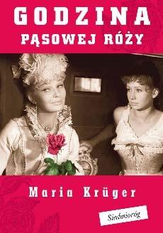 Godzina pąsowej róży Maria Kruger Tylko dla młodzieży 288