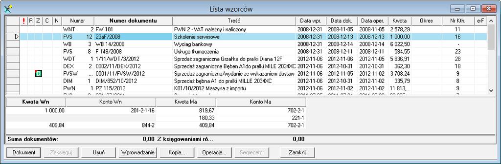 159 Polecenie Przeszukiwanie w oknie wprowadzania nowego dokumentu Dostęp do okna z listą wzorców jest również możliwy po wybieraniu zakładki Przeglądanie w menu zakładkowym Dokumenty, a następnie