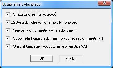 7.7.5 Ustawienia trybu pracy dla dokumentów z rejestrami VAT Okno Ustawienie trybu pracy otwiera się po skorzystaniu z kombinacji klawiszy Alt+E w oknie wprowadzania nowego dokumentu.