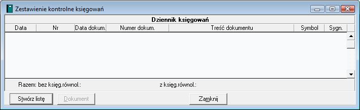 9.2 Zestawienie kontrolne księgowań i wydruk roboczego Dziennika księgowań Po wybraniu polecenia Zestawienie kontrolne księgowań (zakładka Dokumenty w menu zakładkowym Raporty) możesz przeglądać