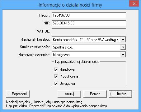 Rys. 13 Zakładanie nowej firmy informacje o działalności firmy Program umożliwia wprowadzenie unijnego numeru NIP w polu VAT UE. Podczas zakładania nowej firmy pole to jest niedostępne.