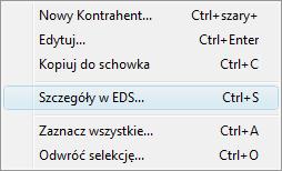 Rys. 46 Polecenie menu podręcznego Szczegóły w EDS Rys. 47 Okno Szczegóły kontrahenta otwierane z programu EDS. 5.1.