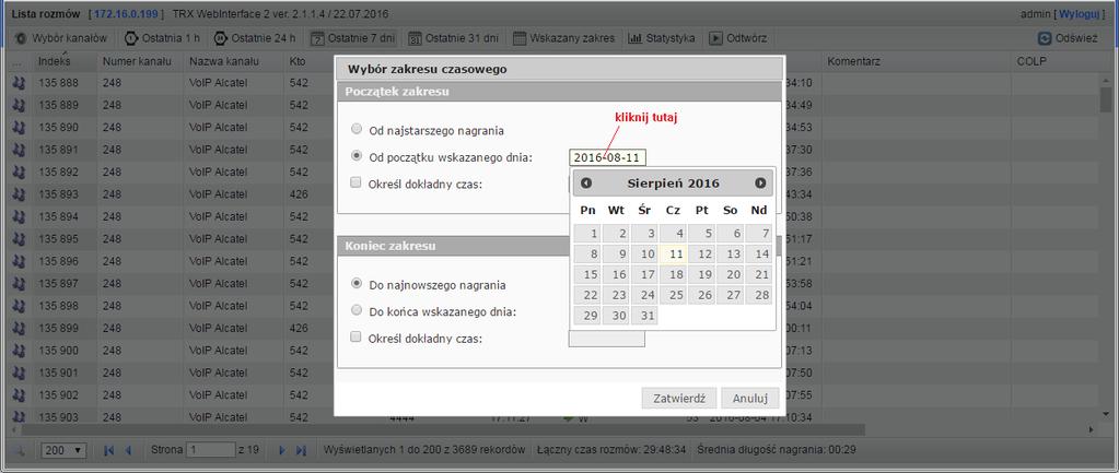 2.3 Zmiana zakresu czasowego Aby precyzyjnie określić zakres czasowy pobierania nagrań należy kliknąć na przycisk Wybierz zakres.