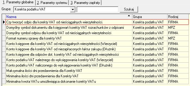 Strona 10 z 21 W systemie ifk (Administrator - Parametry systemu - Grupa Korekta podatku VAT ) zostały dodane parametry do konfiguracji modułu: WIERZYCIEL: I. Tworzenie korekty VAT 1. Na zakładce 1.