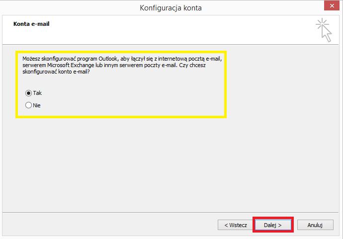 c. Konfiguracja IMAP program Microsoft Outlook 2007 Po uruchomieniu programu Outlook należy w pierwszym oknie potwierdzić chęć konfiguracji konta e-mail poprzez zaznaczenie opcji Tak.