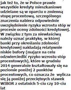 Ryzyko stopy procentowej Ryzyko stopy procentowej oznacza, że