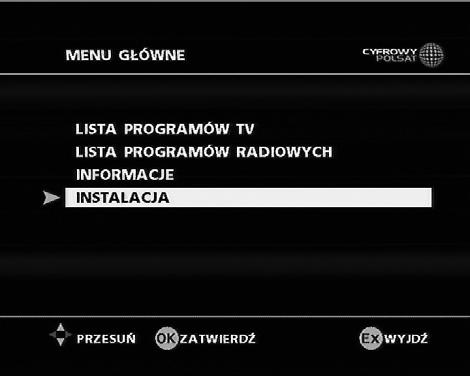 3 INSTALACJA DEKODERA Poruszanie się po menu dekodera umożliwiają klawisze nawigacyjne (strzałki) umieszczone na panelu frontowym dekodera oraz