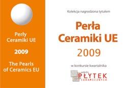 2016 The Pearls of Ceramics EU Kolekcja nagrodzona tytułem Perła Ceramiki Dystrybutorów 2016 w