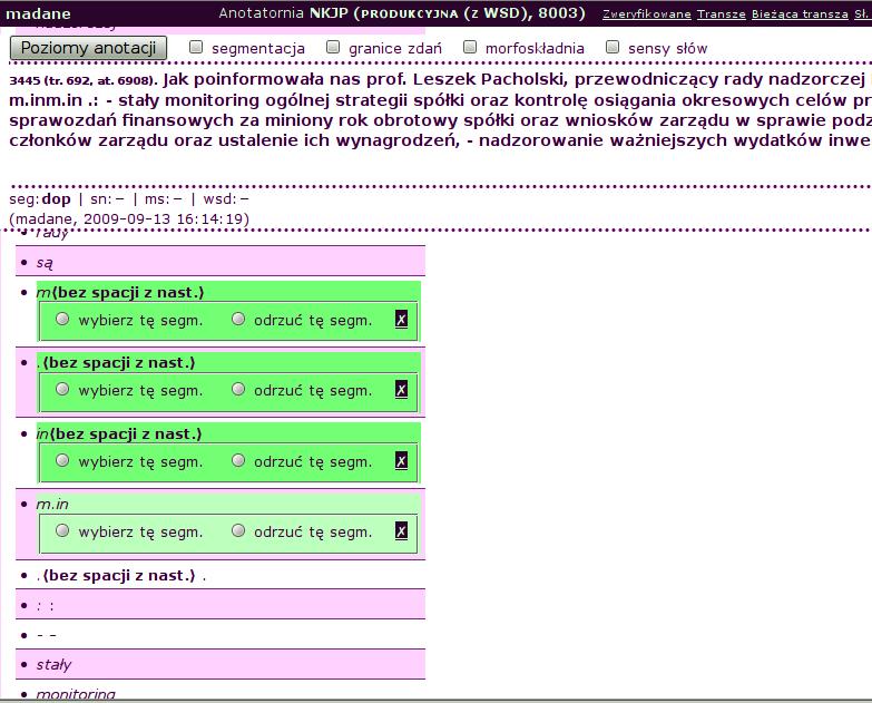 Rozdział 6. Anotacja morfoskładniowa 87 zasadą nieingerowania w teksty korpusu.