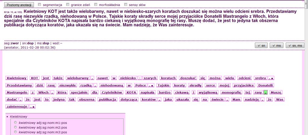 Rozdział 6. Anotacja morfoskładniowa 89 Rysunek 6.7. Poziom segmentacji zdań (kolejność propozycji nie grała żadnej roli).