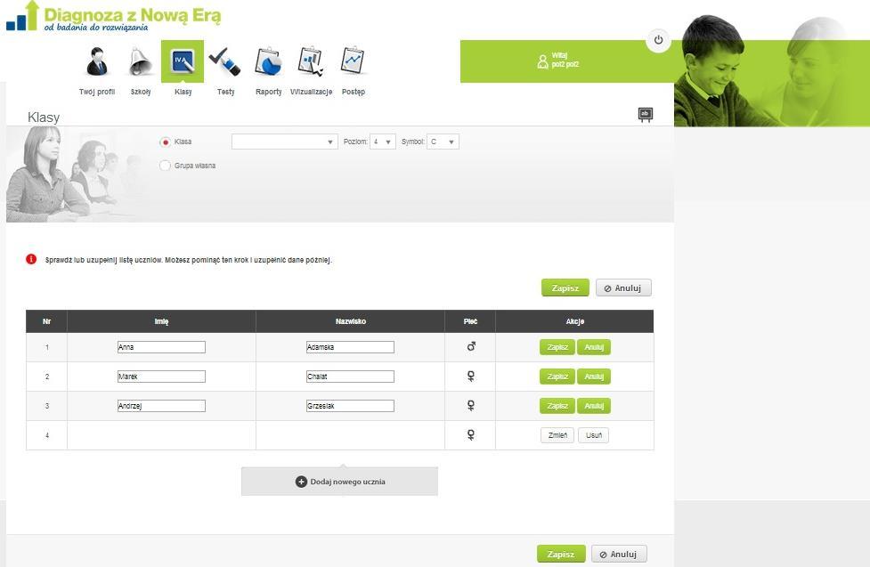 Wybierz opcję Zmień, aby edytować dane. Edycja, w tym możliwość dopisania ucznia do odpowiedniej grupy, jest dostępna na tym etapie lub później, przy wprowadzaniu wyników diagnozy. 3.