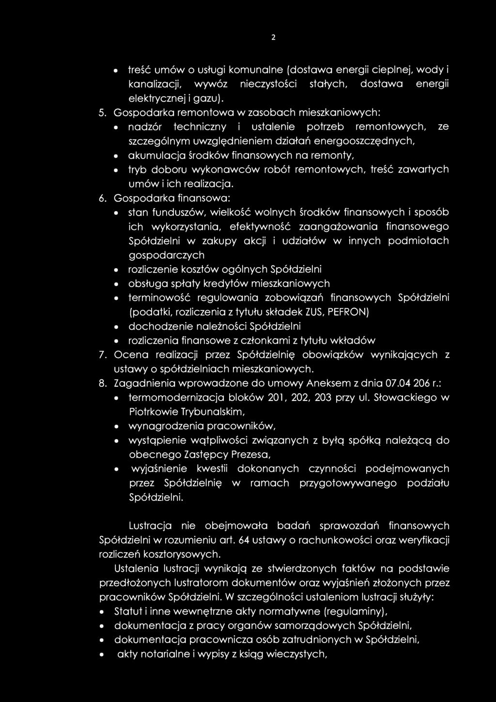 2 treść umów o usługi komunalne (dostawa energii cieplnej, wody i kanalizacji, wywóz nieczystości stałych, dostawa energii elektrycznej i gazu). 5.