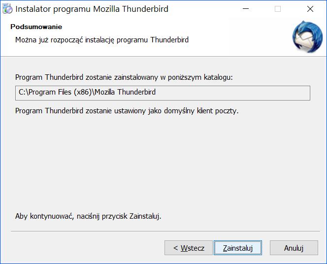 Chyba, że chcemy zmienić domyślną ścieżkę instalacyjną, albo zdecydować, czy Thunderbird ma umieścić ikonę ma pulpicie, czy też nie.