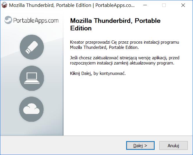 2.2.2. Przygotowanie wersji portable Po uprzednim pobraniu, uruchom plik ThunderbirdPortable_X.X.X_Polish.paf.exe, gdzie X.X.X oznacza numer wersji programu.
