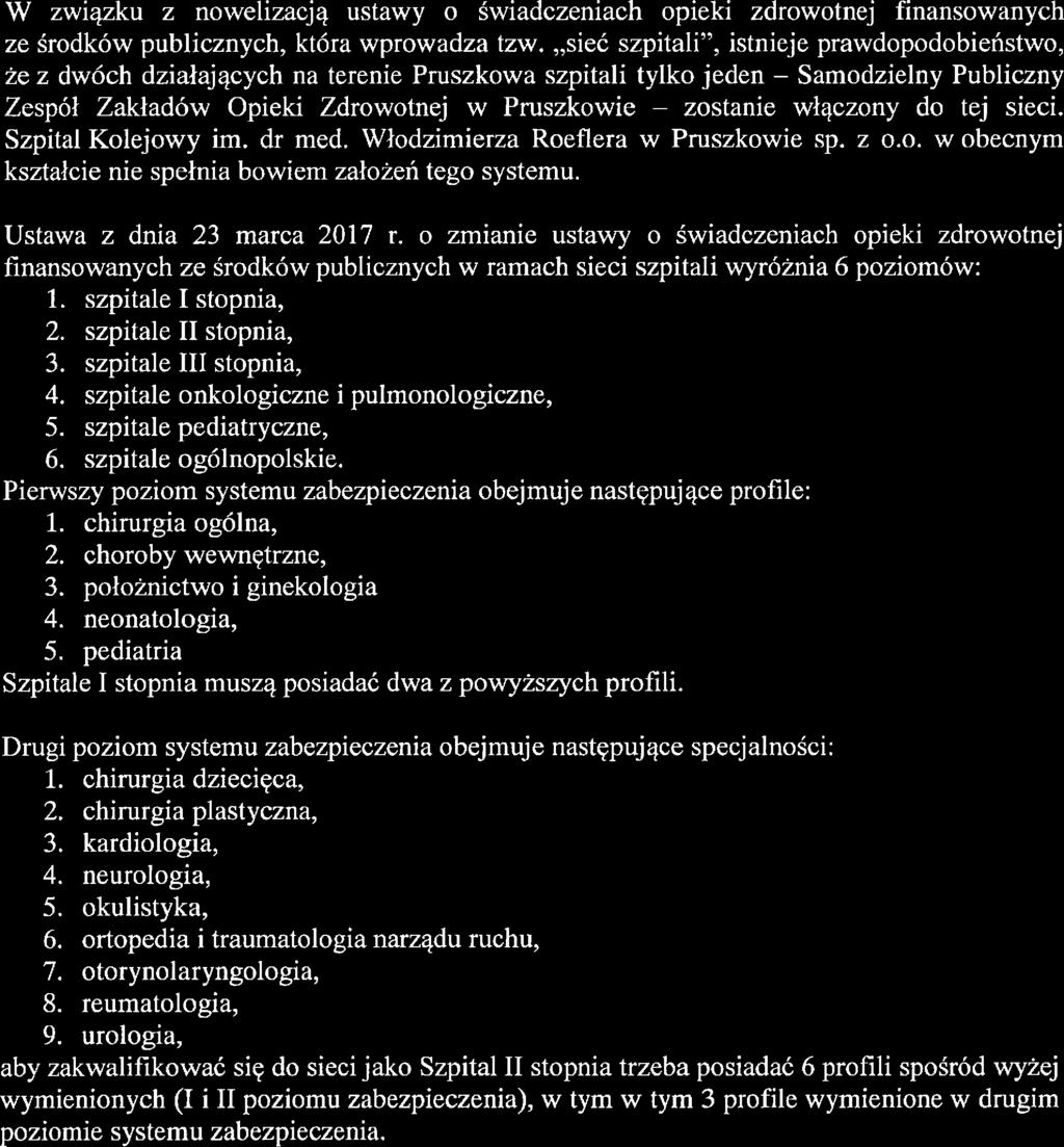 Włodzimierza Roeflera W związku z nowelizacją ustawy o świadczeniach opieki zdrowotnej finansowanych ze środków publicznych, która wprowadza tzw.