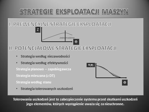 Przedstawony powyżej układ dwóch głównych podsystemów w eksploatacj zapewna możlwość jednoznacznego przyporządkowana każdego zadana eksploatacyjnego.