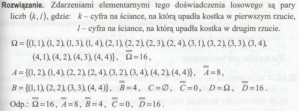 a) Wypisz zdarzenia elementarne sprzyjające: zdarzeniu A, że wybrano liczbę nieparzystą zdarzeniu B, że wybrano liczbę złożoną zdarzeniu C, że wybrano liczbę podzielną przez 4 zdarzeniu D, że wybrano