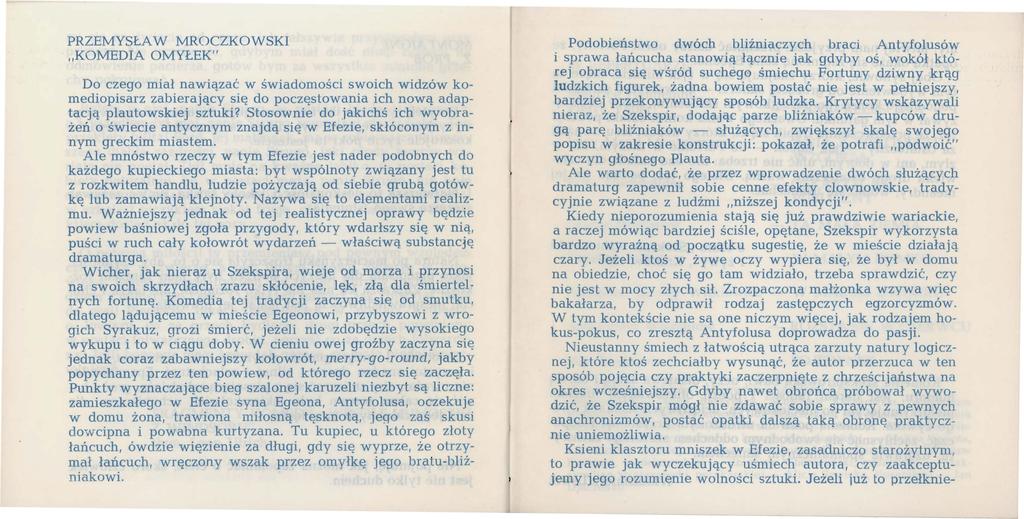 PRZEMYSŁA W KOMEDIA MROCZKOWSKI OMYŁEK" Do czego miał nawiązać w świadomości swoich widzów komediopisarz zabierający się do poczęstowania ich nową adaptacją plautowskiej sztuki?