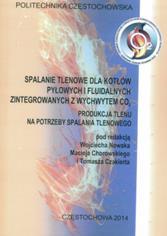 Zadanie badawcze nr 2 dotyczące technologii spalania tlenowego (oksyspalania) węgla zakończone zostało już w kwietniu 2015 r.