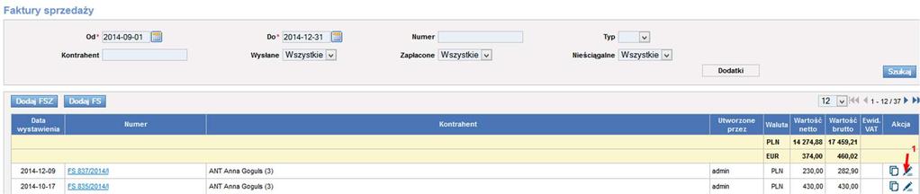 Aby zmienić dane osoby wystawiającej fakturę należy edytować wybraną fakturę, klikając ikonę edycji w kolumnie Akcja (Rys. 362, poz.1). Rys.