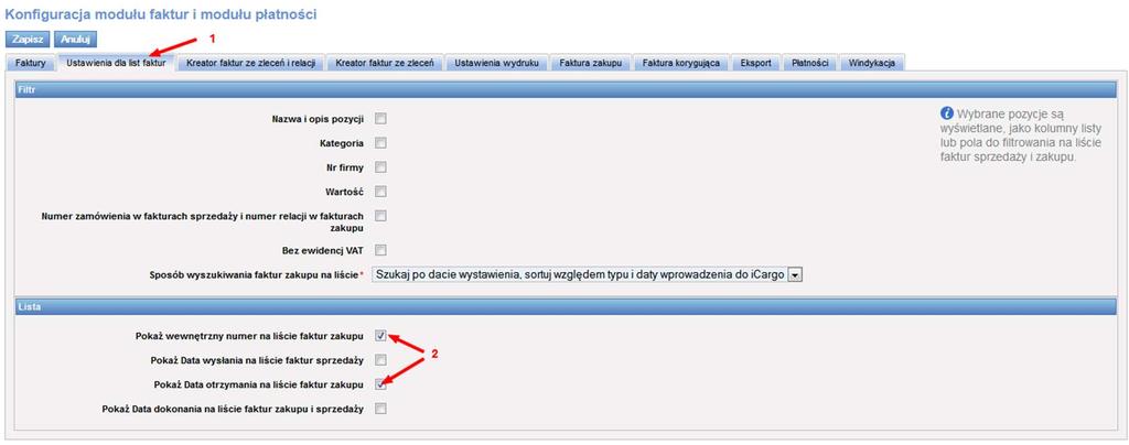 431 Domyślnie wyświetlane kolumny i dane na liście faktur zakupu Aby ukryć/wstawić dodatkowe kolumny w listach wyświetlanych faktur należy uruchomić Konfigurację modułu faktur i modułu płatności (pkt.