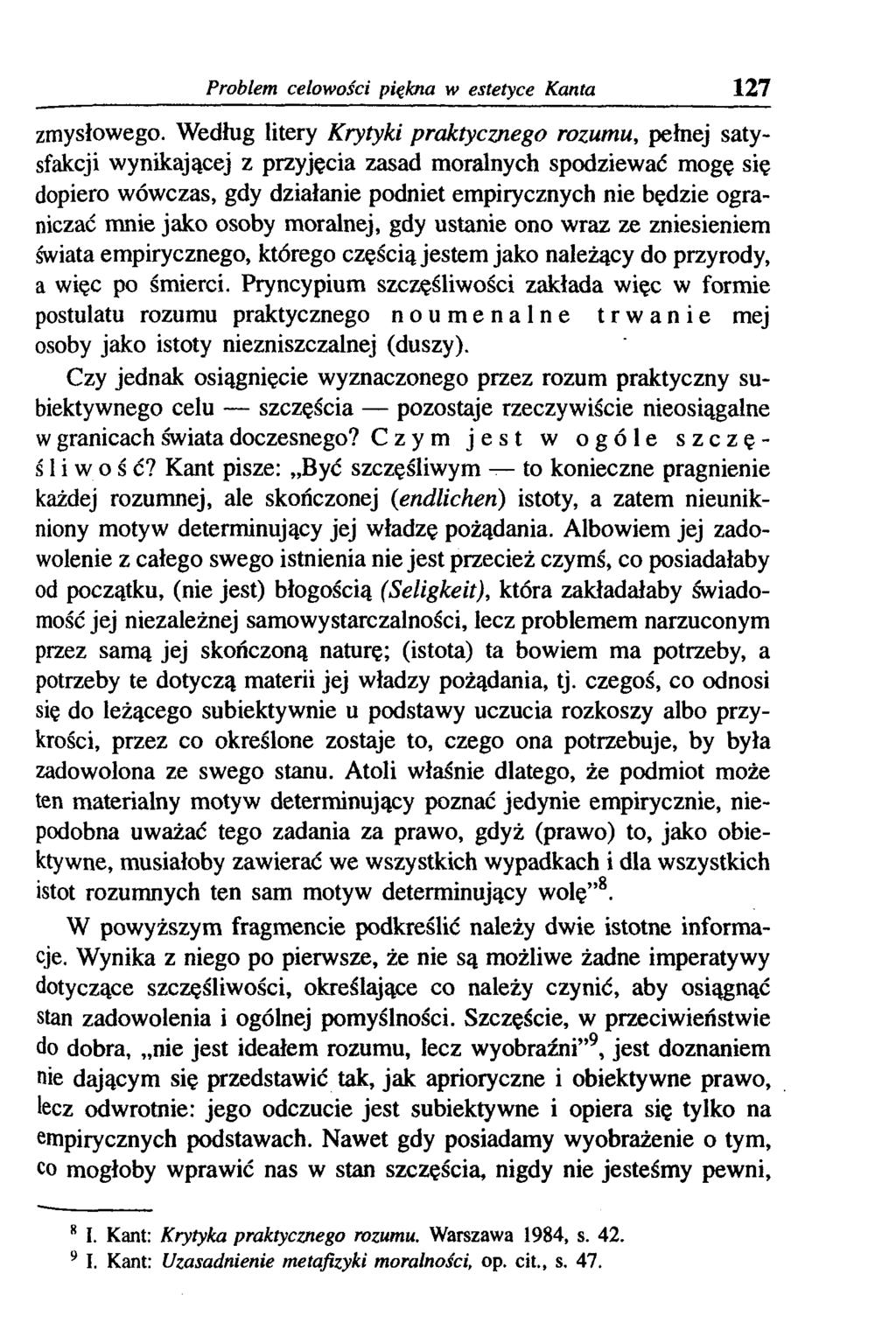 Problem celowości piękna w estetyce Kanta 127 zmysłowego.