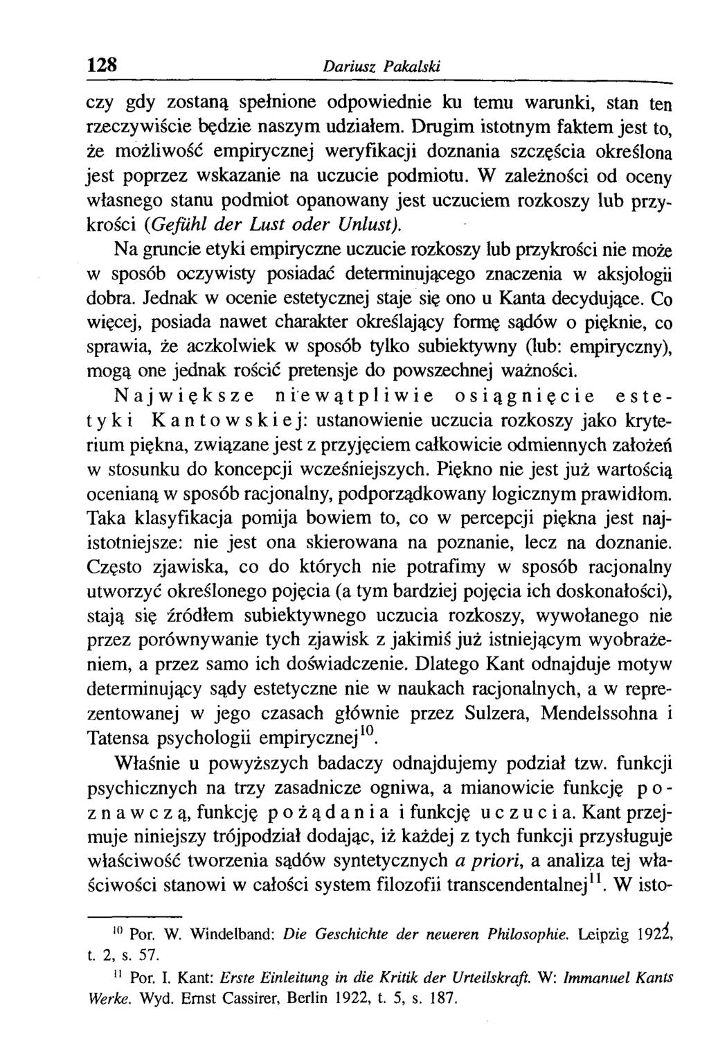 128 Dariusz Pakalski czy gdy zostaną spełnione odpowiednie ku temu warunki, stan ten rzeczywiście będzie naszym udziałem.