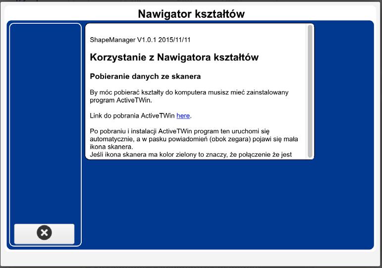 Przygotowanie Nawigatora Kształtów do pracy Nawigator kształtów należy przygotować do pracy przed pierwszym skanowaniem opraw. W tym celu kliknij w przycisk Pobierz kształt.