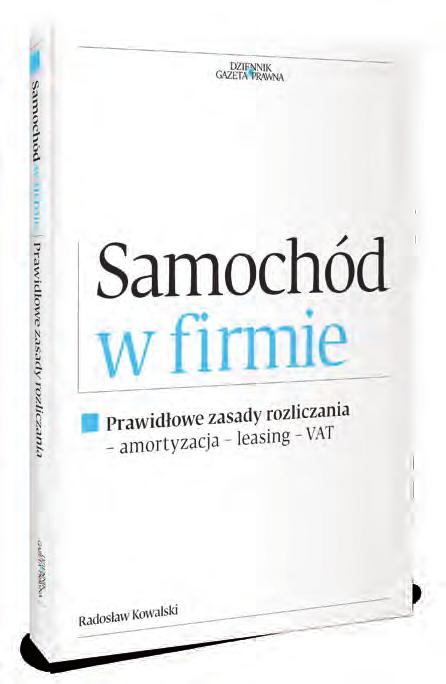 Prenumerata 2017 Jak prawidłowo rozliczyć Najkorzystniejsza oferta dla firm i instytucji samochód w firmie amortyzacja leasing VAT Praktyczny przewodnik dla