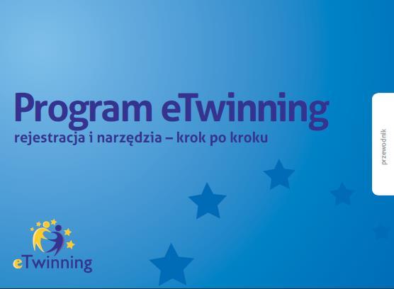 Publikacje Przewodnik etwinning Rejestracja