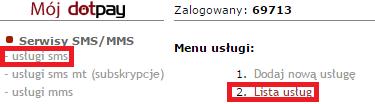 Krok 18. Pobranie danych usługi SMS z Dotpay. W tym celu należy ponownie zalogować się do serwisu Dotpay SMS.