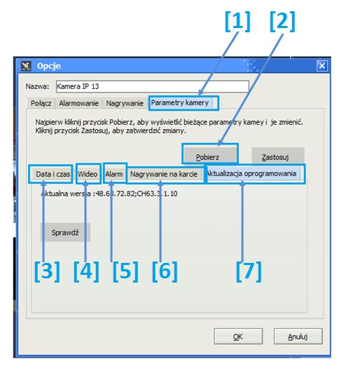 ZMIANA USTAWIEŃ KAMERY Zmiana ustawień kamery dostępna jest w zakładce [Parametry kamery] [1]. Po wejściu w zakładkę należy połączyć się z kamerą naciskając [Pobierz][2].