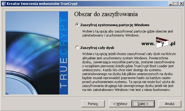 88 (Pobrane z slow7.pl) Rysunek 69 TrueCrypt - wybór obszaru szyfrowania Określamy czy chcemy zaszyfrować obszar chroniony.