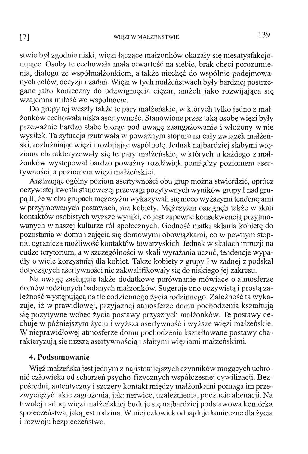 [7 ] W IĘ Z I W M A Ł Ż E Ń S T W IE 1 3 9 stwie był zgodnie niski, więzi łączące m ałżonków okazały się niesatysfakcjonujące.