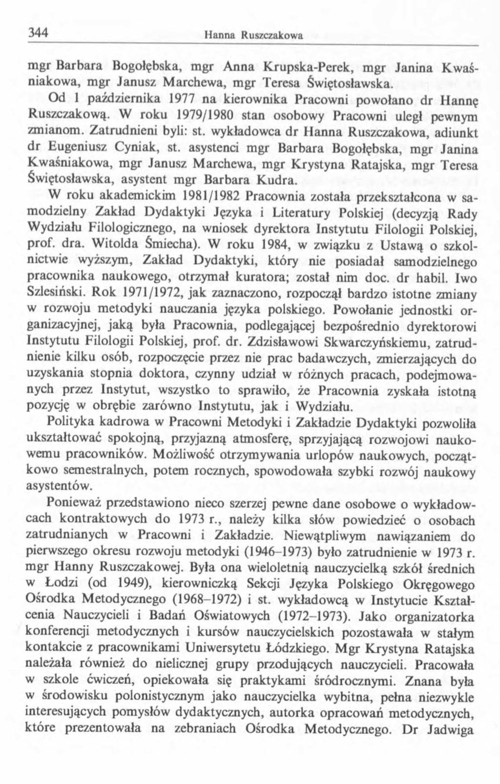 m gr B arbara Bogołębska, mgr A nna K rupska-perek, m gr Janina Kwaśniakow a, m gr Janusz M archew a, m gr Teresa Świętosławska.