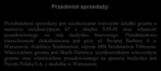 Przedmiot sprzedaży: Przedmiotem sprzedaży jest użytkowanie wieczyste działki