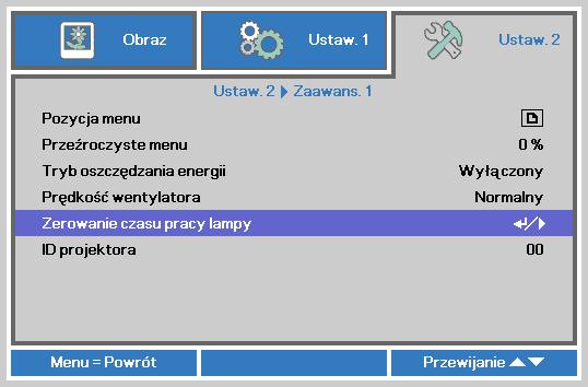 3. Naciśnij przycisk kursora, by zejść do funkcji Zerowanie czasu pracy lampy. 4. Naciśnij kursor lub przycisk Enter.