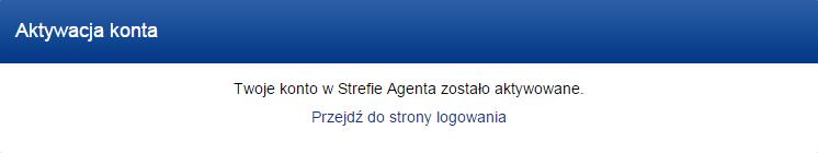 po kliknięciu na Aktywuj konto pojawi się ekran, na którym ustanowisz własne hasło do Strefy Agenta.